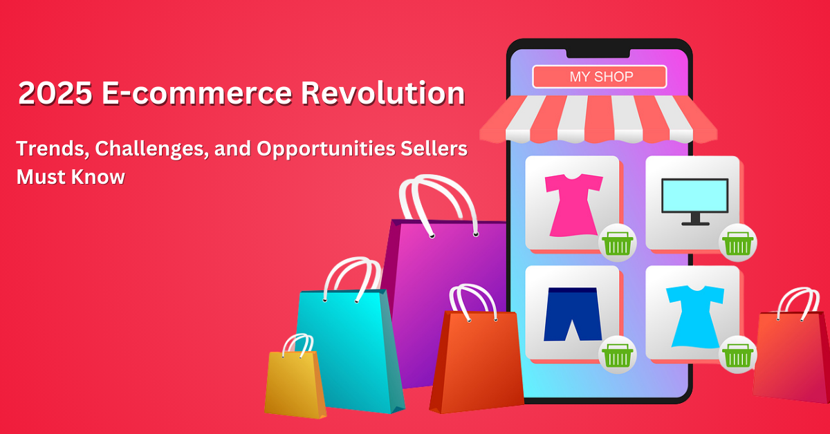 2025 E-commerce Revolution