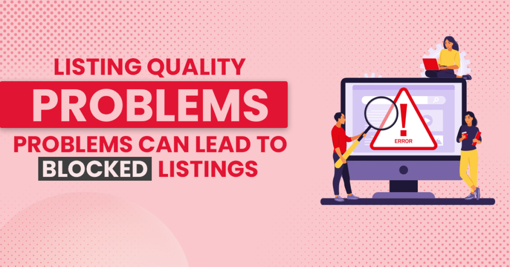 Listing Quality Problems Can Lead to Blocked Listings