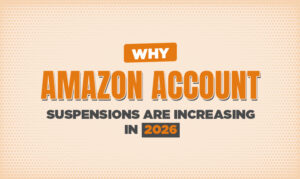 Why Amazon Account Suspensions Are Increasing in 2026