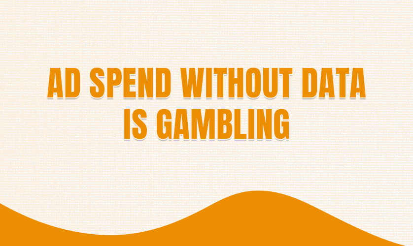 Ad Spend Without Data Is Gambling | Ecommerce Ad Strategy
