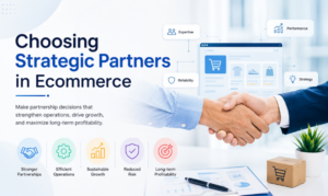 Choosing Strategic Partners in Ecommerce | ecommerce consulting services